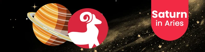 Saturn in Aries Sign Saturn in Aries Sign